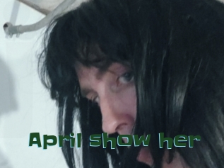 April_show_her