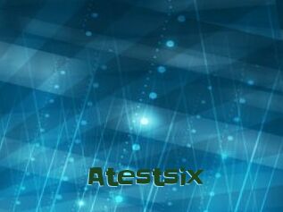 Atestsix