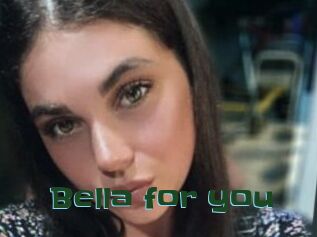 Bella_for_you