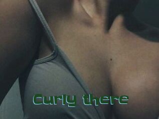 Curly_there