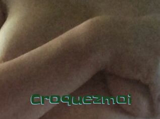Croquezmoi