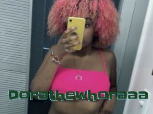 Dorathewhoraaa