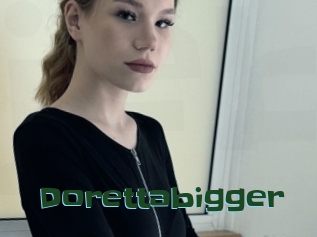 Dorettabigger