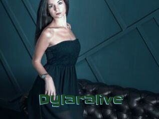Dylaralive
