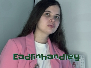 Eadlinhandley