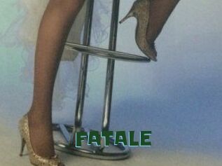 FATALE