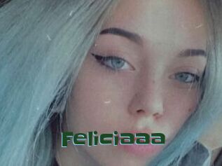 Feliciaaa