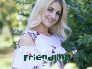 Friendlina