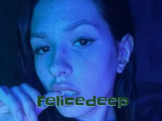 Felicedeep