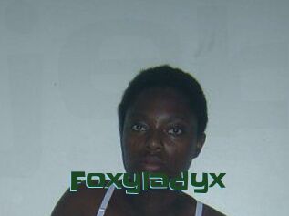 Foxyladyx