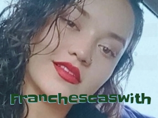 Franchescaswith