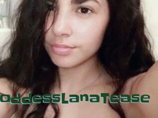 GoddessLanaTease