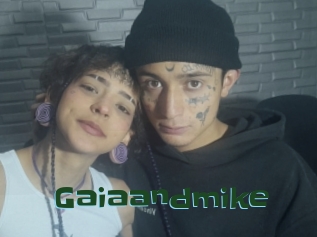 Gaiaandmike