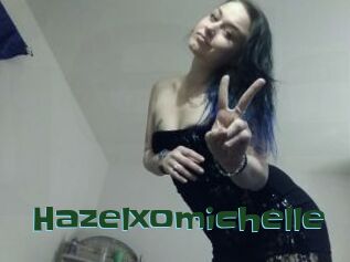 Hazelxomichelle