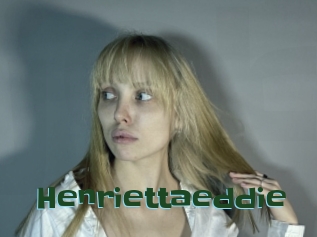 Henriettaeddie