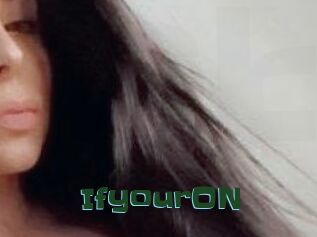 IfyourON