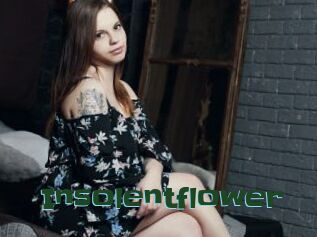 Insolentflower