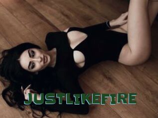 JUSTLIKEFIRE