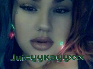 JuicyyKayyxxx