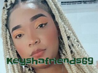Keyshafriends69