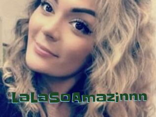 LaLaSoAmazinnn