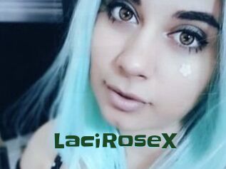 LaciRoseX