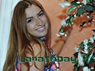 LanaToDay