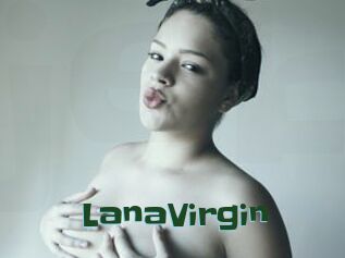 LanaVirgin
