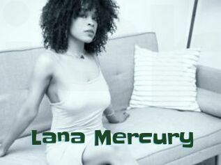 Lana_Mercury