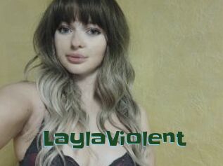 LaylaViolent