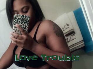Love_Trouble