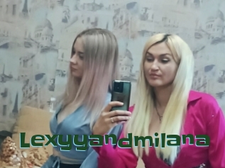 Lexyyandmilana