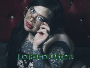 Lolarootten