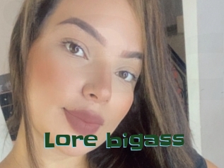 Lore_bigass
