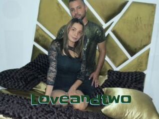 Loveandtwo