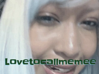 Lovetocallmemee