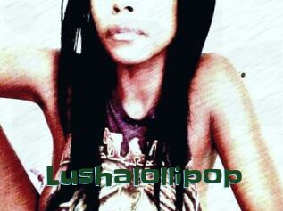 Lushalollipop