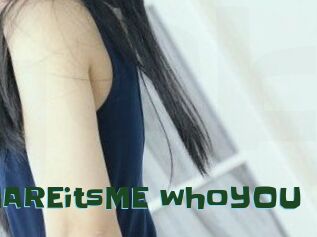MAREitsME_whoYOU
