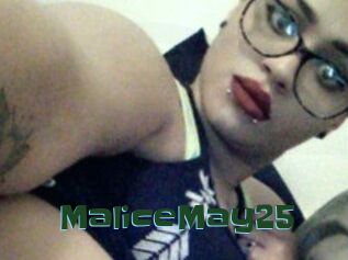 MaliceMay25