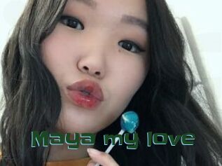 Maya_my_love
