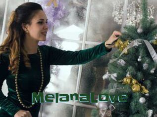 MelanaLove