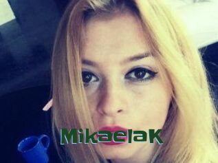 MikaelaK