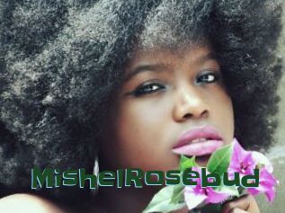 MishelRosebud