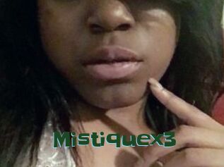 Mistiquex3