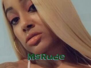 MsRude