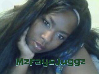 MzFayeJuggz