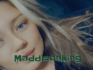 Maddisonking