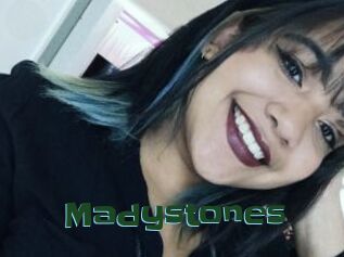 Madystones