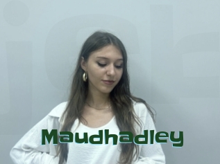 Maudhadley