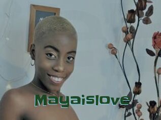 Mayaislove